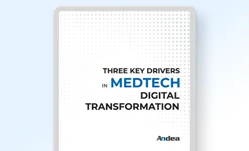 Three key drivers in MedTech digital transformation