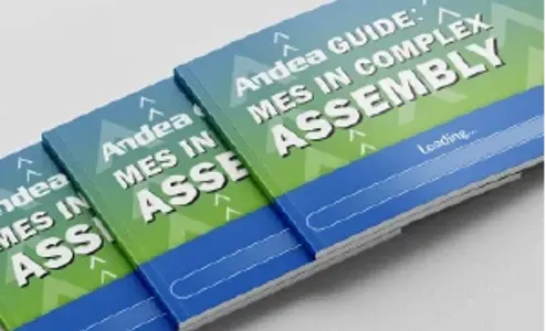 MES for complex assembly: An Andea optimization guide